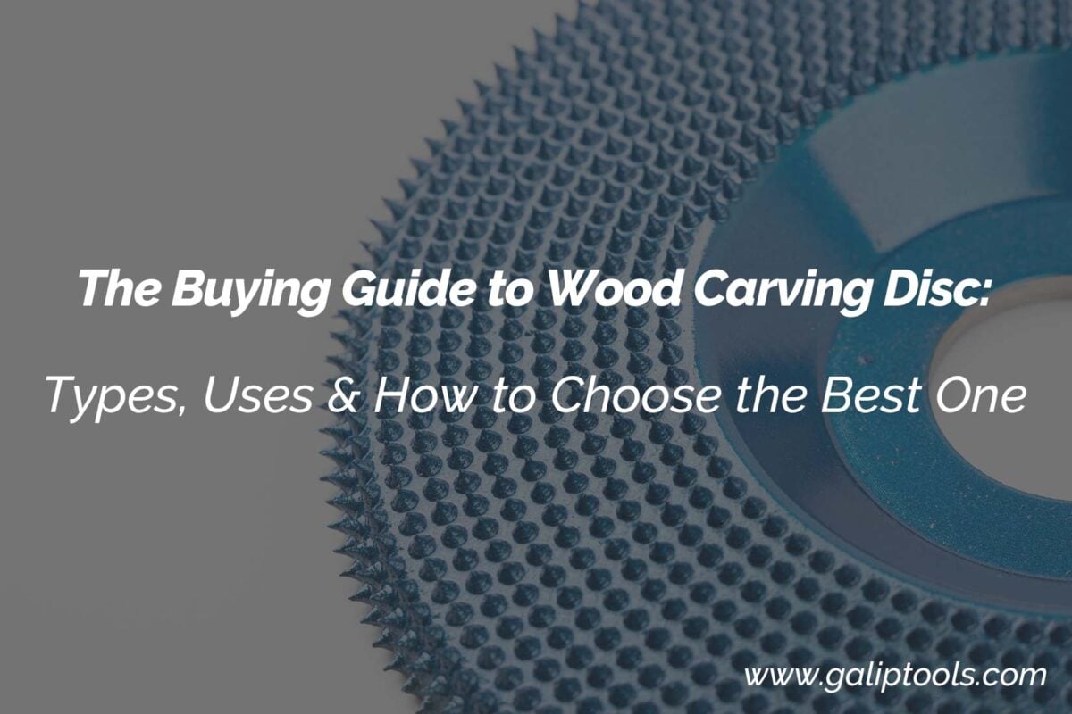 The Buying Guide to Wood Carving Disc