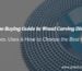 The Buying Guide to Wood Carving Disc